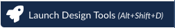 Launch Design Tools
